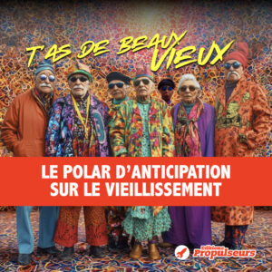 T'as de beaux vieux