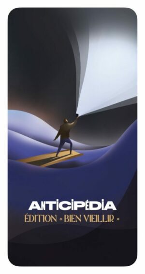 Anticipédia "Bien vieillir"